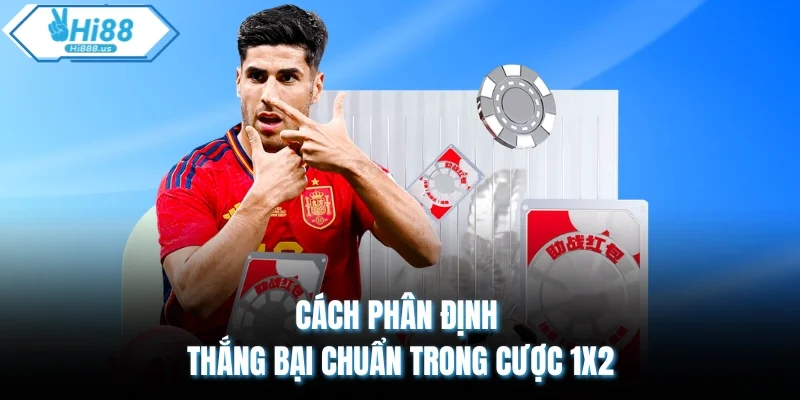 Cách phân định thắng bại chuẩn trong cược 1x2