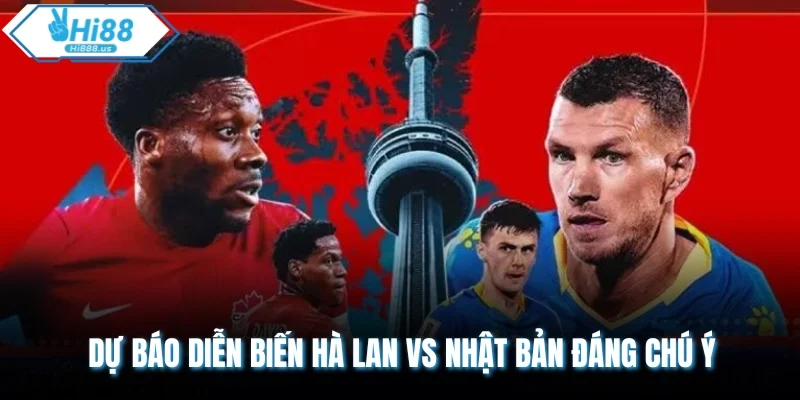 Dự báo diễn biến Hà Lan vs Nhật Bản đáng chú ý
